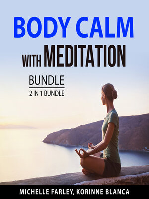 cover image of Body Calm with Meditation Bundle, 2 in 1 Bundle